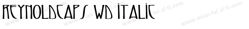 ReynoldCaps Wd Italic字体转换
